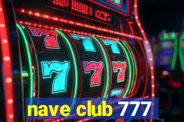 nave club 777